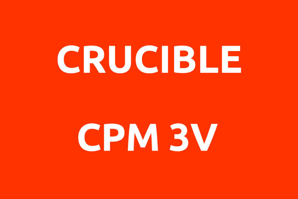 CRUCIBLE-CPM-3V-Datenblatt
